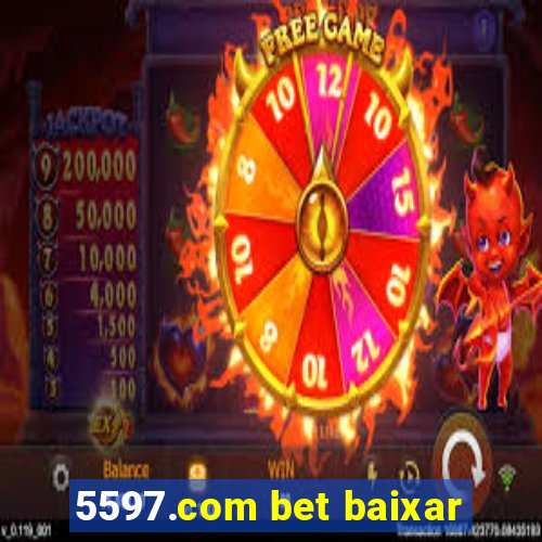 5597.com bet baixar